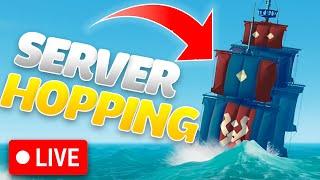 Server Hopping For Millions in Sea of Thieves! - Live