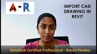 EP58 | Revit Beginner Program | Import CAD drawing in REVIT | Bansri Pandey