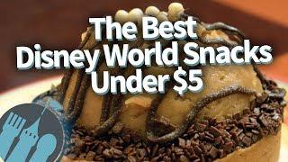 The Best Disney World Snacks Under $5!