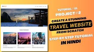 Creating An Awesome Travel Website Using HTML & CSS in Hindi | HTML CSS Projects for Beginner