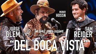 Jorge Glem, Sam Reider and Munir Hossn - Del Boca Vista / The Black Room Sessions - LIVE