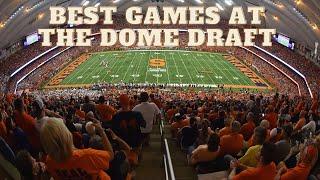 Draft Day! Picking a Mt. Rushmore of best Syracuse games at the Dome