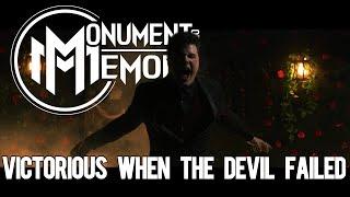 Monument Of A Memory  - Victorious When The Devil Failed (Ft. Will Ramos of Lorna Shore)