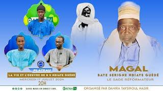 PLATEAU SPECIAL WAAJAL MAGAL BAYE SERIGNE NDIAYE GUEDE المصلح الحکين