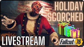 Fallout 76 Holiday Scorched Live Stream! XMAS IN JULY!!!
