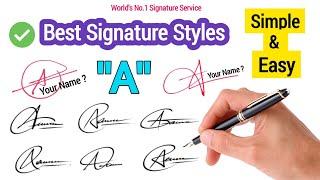  Letter A signature style | A signature ideas | Signature Style Of My Name | Signature of A