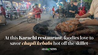 At this Karachi restaurant, foodies love to savor chapli kebabs hot off the skillet