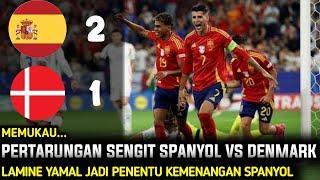 LAMINE YAMAL JADI PENENTU • KEMENANGAN SPANYOL VS DENMARK 2:1 HIGHTLIGHT FULL MATCH