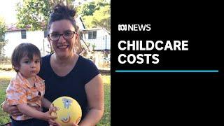 Childcare costs keeping parents out of work and hurting the economy | ABC News