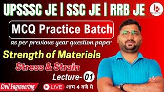 Strength of materials | Lecture 01 | UPSSSC JE 2024 | SSC JE 2025 | RRB JE 2024 | Civil Engineering