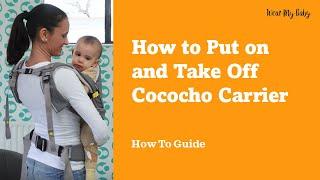  How to Put On and Take Off the Cococho Baby Carrier | Easy Steps! 