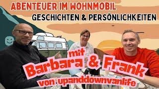 Abenteuer im Wohnmobil: Geschichten und Persönlichkeiten - Heute: Barbara & Frank - upanddownvanlife