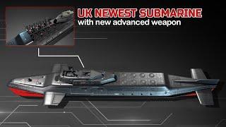 The UK Prepares to Become Ruler of the Seas With Advanced, Armed New Submarines