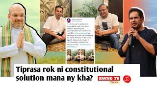 Tiprasa rok ni constitution solution mana ny kha?//Kokborok//Rwng Tv Tiprasa