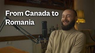 How a Canadian Ended Up Living in Romania
