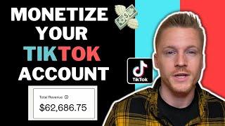 Monetize Your TikTok Account (7 Ways To Make $100/Day)