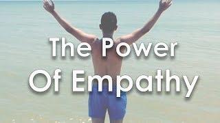 The Power Of Empathy - How To Improve Your Social Skills