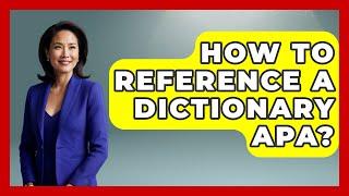 How To Reference A Dictionary APA? - The Language Library