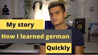 How to learn german quickly MY STORY - DEUTSCH LERNEN