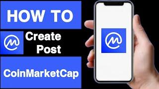 How to create post on coinmarketcap account||Create post on coinmarketcap account