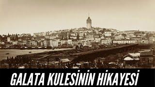 Galata Kulesinin Hikayesi