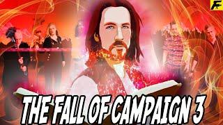 The Fall of Campaign 3