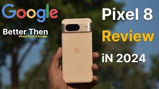 I Tested Google Pixel 8 in 2024 | Detailed Reviews in Hindi, Camera,PUBG,Performance