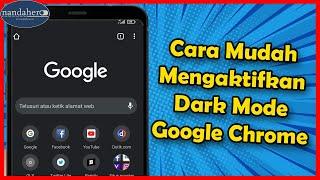 Cara Mengaktifkan Dark Mode Google Chrome di Android