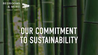 Our Commitment to Sustainability | Bedrooms & More