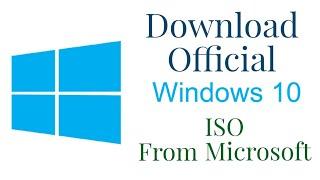 How to Download Official Windows 10 ISO From Microsoft