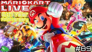 Sixth Anniversary Special! - Mario Kart 8 Deluxe Live #89