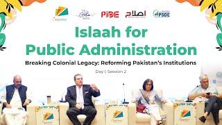 Can Pakistan's Institutions be Reformed? Role of Civil Servants & Politicians
