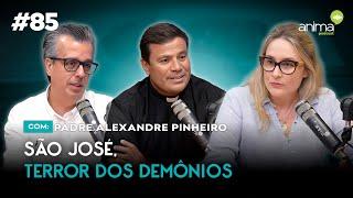 São José, terror dos demônios | Ep. #85 | com Padre Alexandre Pinheiro