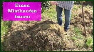 Einen Misthaufen bauen