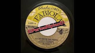 Mario Garcia Y Su Trio - La Muerte De Pepin