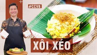 Cuối tuần làm nồi XÔI XÉO dẻo, bùi, béo, thơm đãi cả nhà ăn sáng | Cùng Cháu Vào Bếp