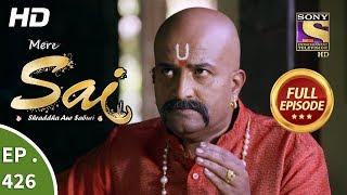 Mere Sai - Ep 426 - Full Episode - 13th May, 2019