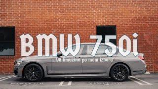 BMW 750i | Limuzina po mom izboru! | VlOG 036