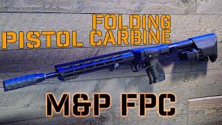 Mr. Tickles shoots the M&P FPC - Folding Pistol Carbine | Holosun 510c | MODX-9 Suppressor