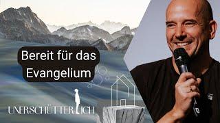 Bereit für das Evangelium