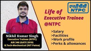 Life at NTPC By Nikhil Kumar Singh(Executive Trainee) | Employee life at NTPC | Life @ NTPC