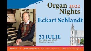 Organ Nights 8/2022 | Eckart Schlandt | Schwarze Kirche Kronstadt