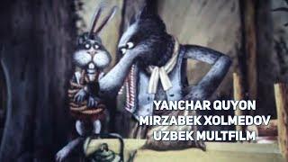 Yanchar quyon - Mirzabek Xolmedov (Uzbek Multfilm)
