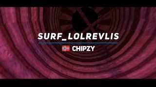 surf_lolrevlis WR. Surfed by chipzy.