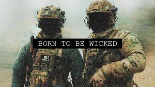 "Born To Be Wicked"