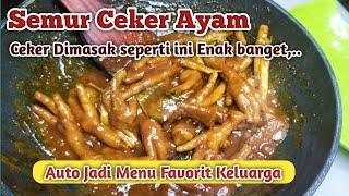 RESEP SEMUR CEKER AYAM ENAK