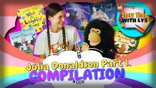 Story Time with Lys - Julia Donaldson Part 1 Compilation #005