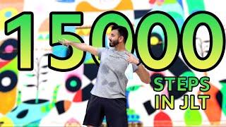 15000 Steps in one Day | Walking in JLT | Living in Dubai - Vlog 55