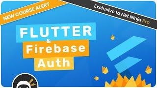 New Pro Course - Flutter with Firebase Auth