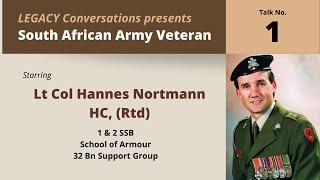 Legacy Conversations – Hannes Nortmann, HC, - 32Bn Support Group